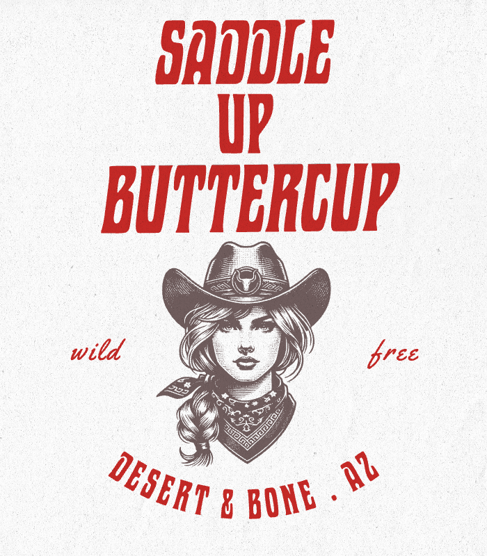 Saddle Up Buttercup
